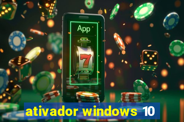 ativador windows 10